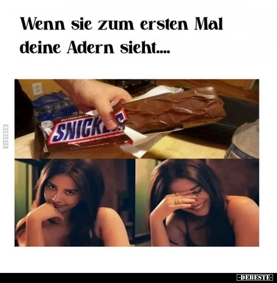 Wenn sie zum ersten Mal deine Adern sieht....