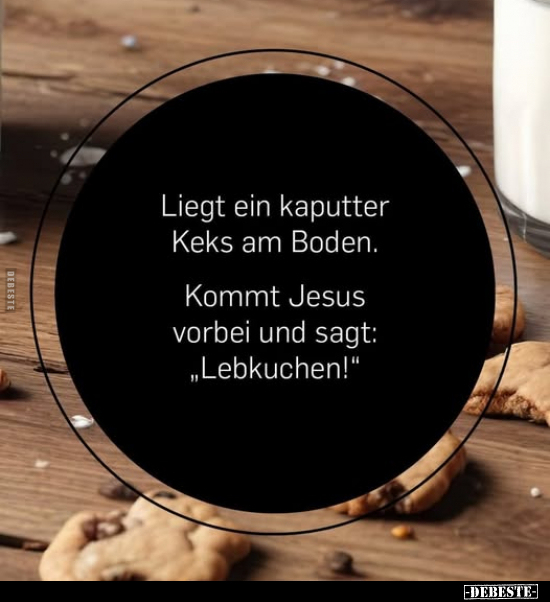 Liegt ein kaputter Keks am Boden.. - Lustige Bilder | DEBESTE.de