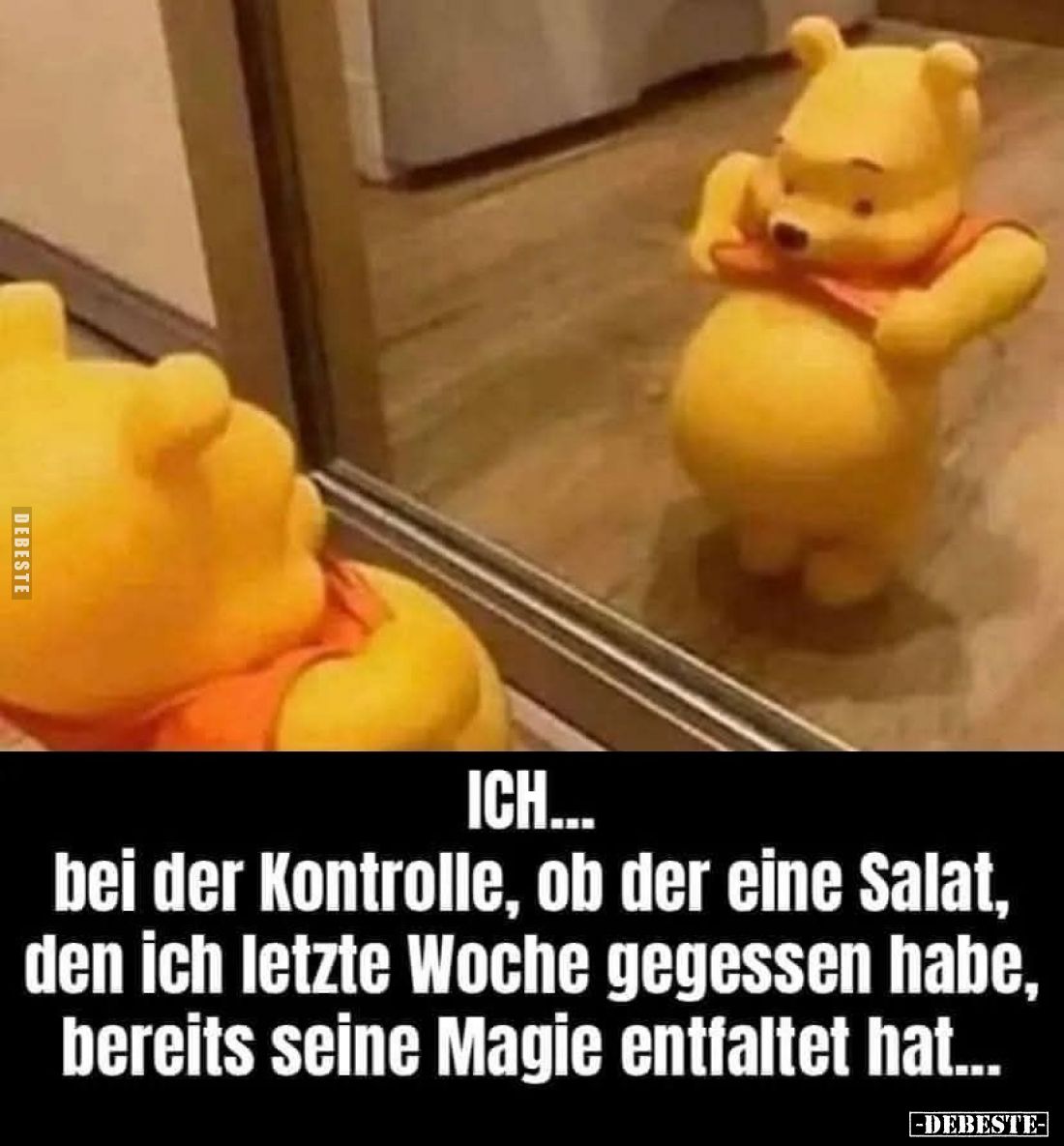 Ich... bei der Kontrolle, ob der eine Salat, den ich letzte Woche gegessen habe, bereits seine Magie entfaltet hat...
