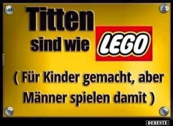 Titten sind wie LEGO.. - Lustige Bilder | DEBESTE.de