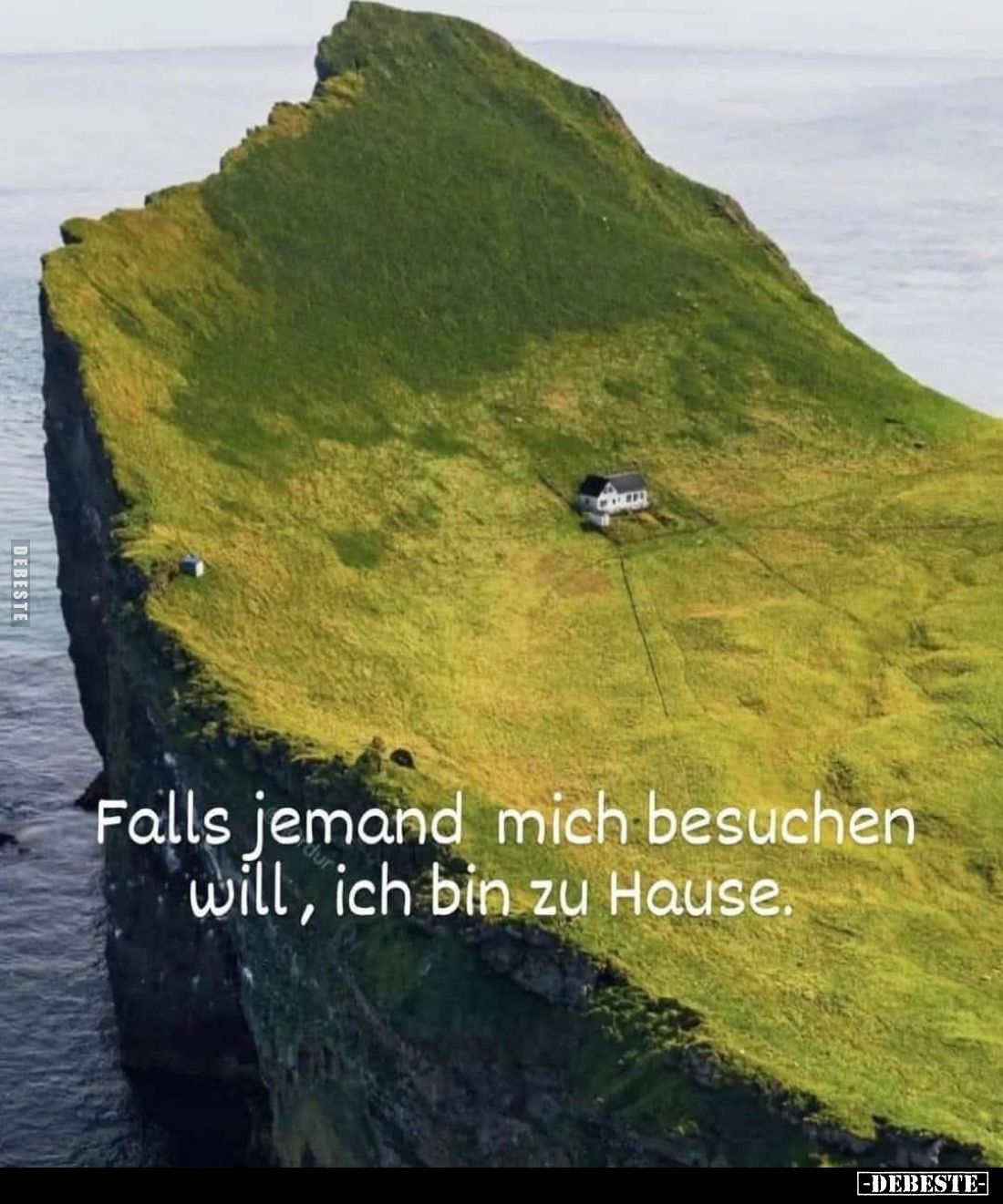 Falls jemand mich besuchen will, ich bin zu Hause... - Lustige Bilder | DEBESTE.de