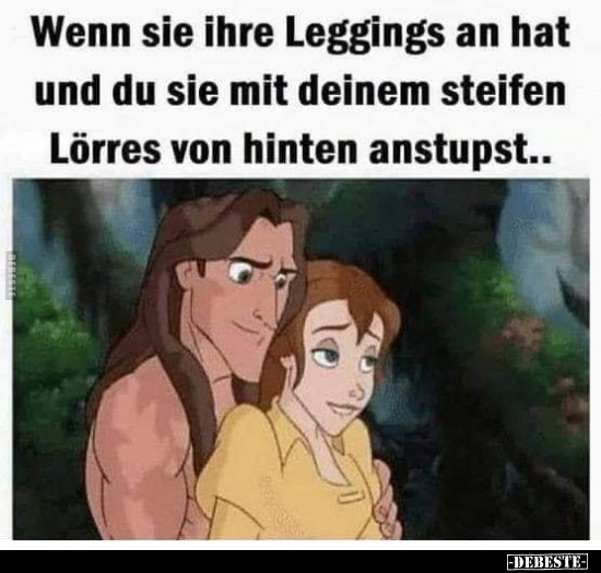 Wenn sie ihre Leggings an hat und du sie mit deinem steifen.. - Lustige Bilder | DEBESTE.de