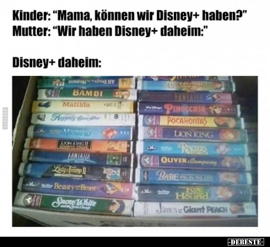 Kinder: "Mama, können wir Disney+ haben?".. - Lustige Bilder | DEBESTE.de