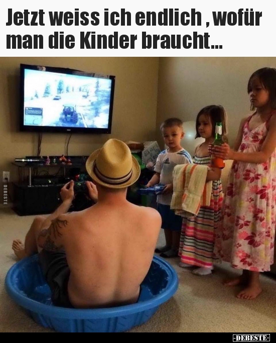 Jetzt weiss ich endlich , wofür man die Kinder.. - Lustige Bilder | DEBESTE.de