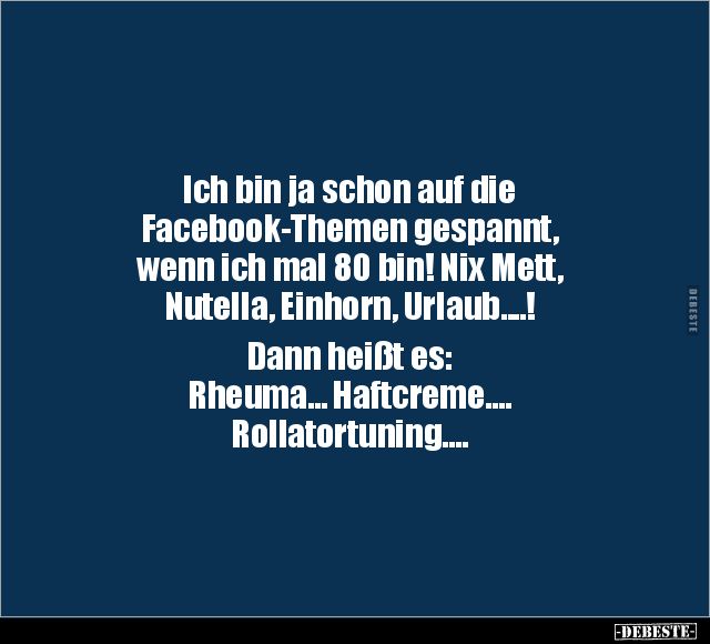 Ich bin ja schon auf die Facebook-Themen gespannt, wenn.. - Lustige Bilder | DEBESTE.de