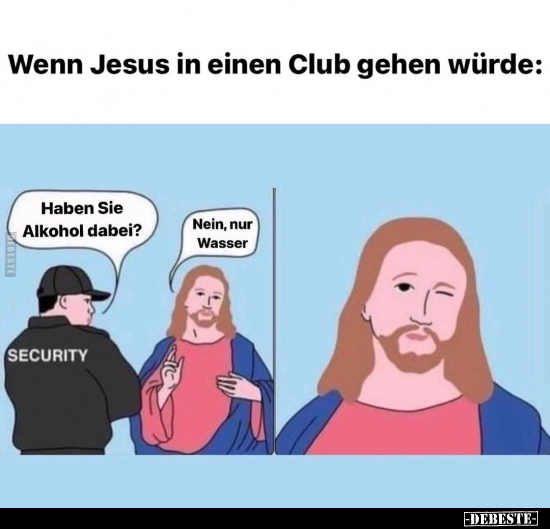 Wenn Jesus in einen Club gehen würde.. - Lustige Bilder | DEBESTE.de
