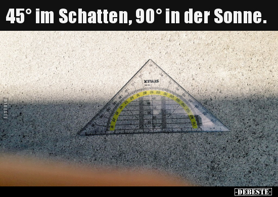 45° im Schatten, 90° in der Sonne... - Lustige Bilder | DEBESTE.de