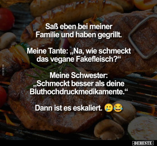 Saẞ eben bei meiner Familie und haben gegrillt.. - Lustige Bilder | DEBESTE.de