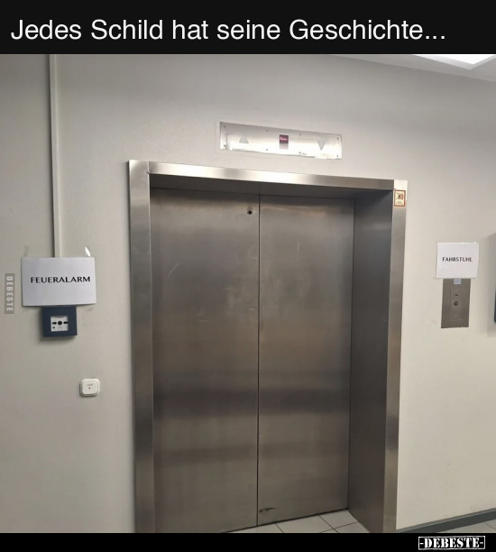 Jedes Schild hat seine Geschichte... - Lustige Bilder | DEBESTE.de