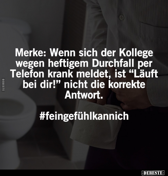 Merke: Wenn sich der Kollege.. - Lustige Bilder | DEBESTE.de