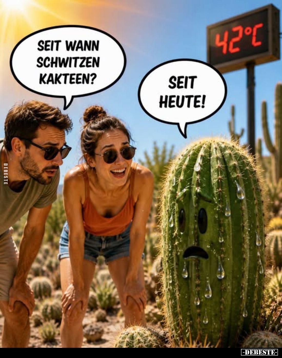 Seit wann schwitzen Kakteen? -
Seit heute!