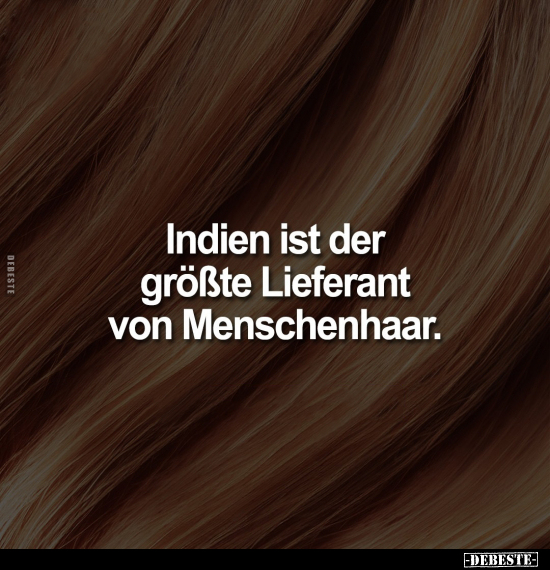 Indien ist der größte Lieferant von.. - Lustige Bilder | DEBESTE.de