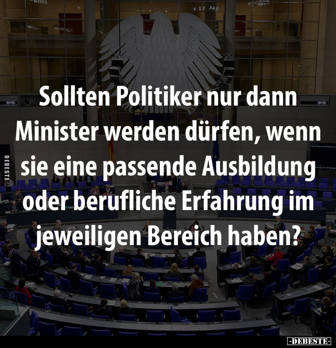 Sollten Politiker nur dann Minister werden dürfen, wenn sie eine passende Ausbildung oder berufliche Erfahrung im jeweiligen ...