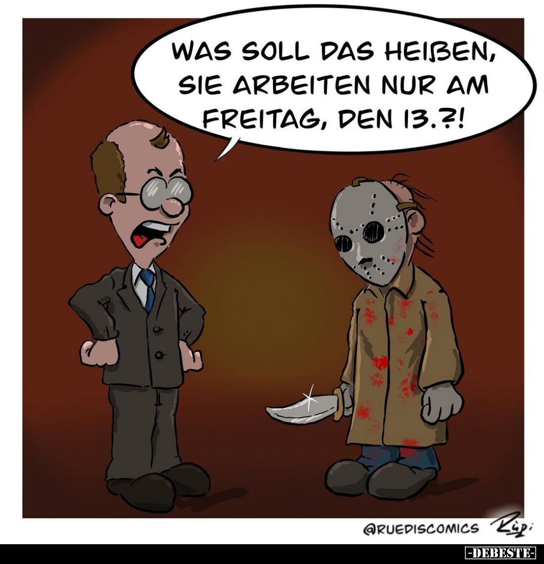 Was soll das heißen, sie arbeiten nur am Freitag.. - Lustige Bilder | DEBESTE.de