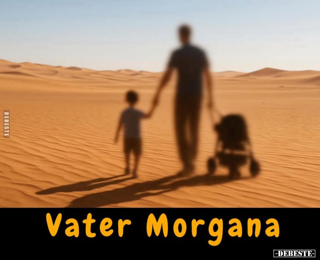 Vater Morgana.