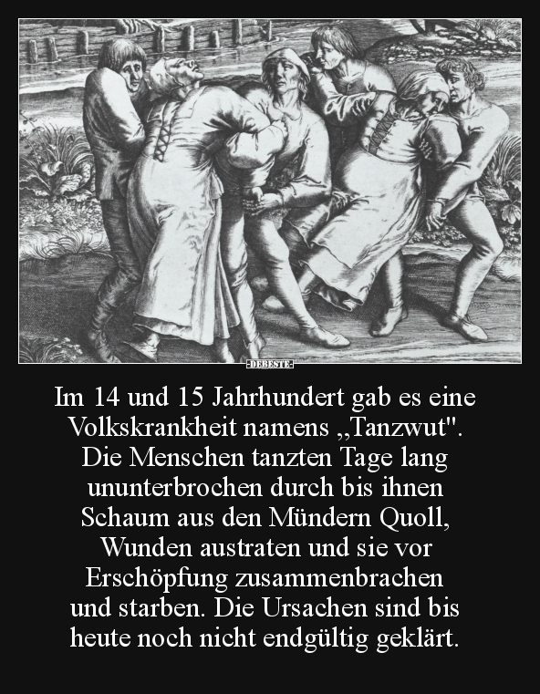 Im 14 und 15 Jahrhundert gab es eine Volkskrankheit.. - Lustige Bilder | DEBESTE.de