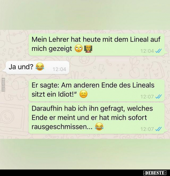 Mein Lehrer hat heute mit dem Lineal auf mich gezeigt.. - Lustige Bilder | DEBESTE.de