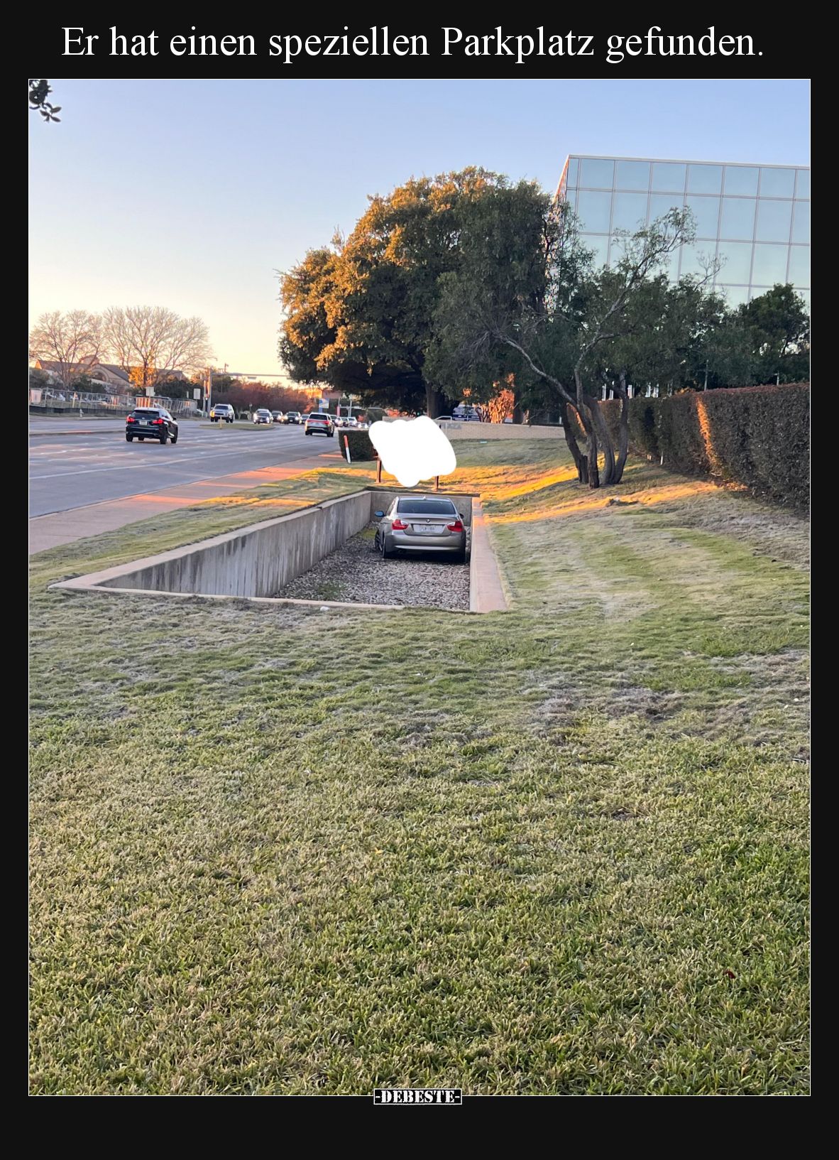 Er hat einen speziellen Parkplatz gefunden.