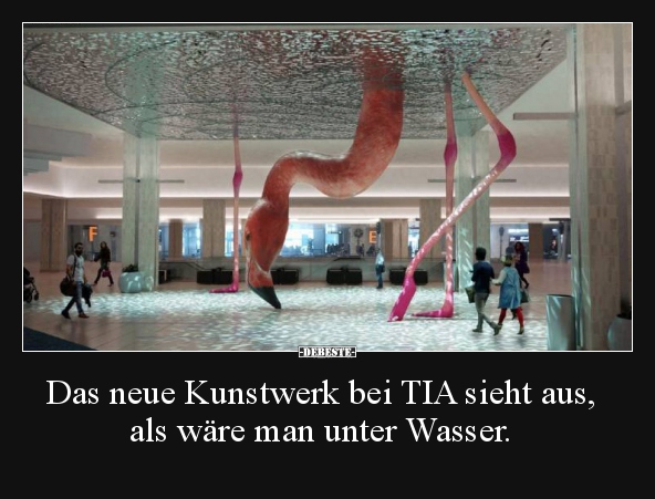 Das neue Kunstwerk bei TIA sieht aus, als wäre man unter..