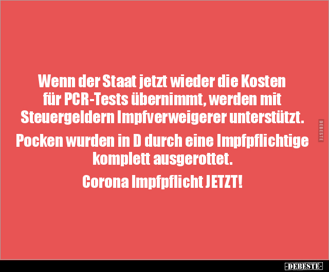 Wenn der Staat jetzt wieder die Kosten für PCR-Tests.. - Lustige Bilder | DEBESTE.de