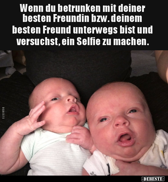 Wenn du betrunken mit deiner besten Freundin.. - Lustige Bilder | DEBESTE.de