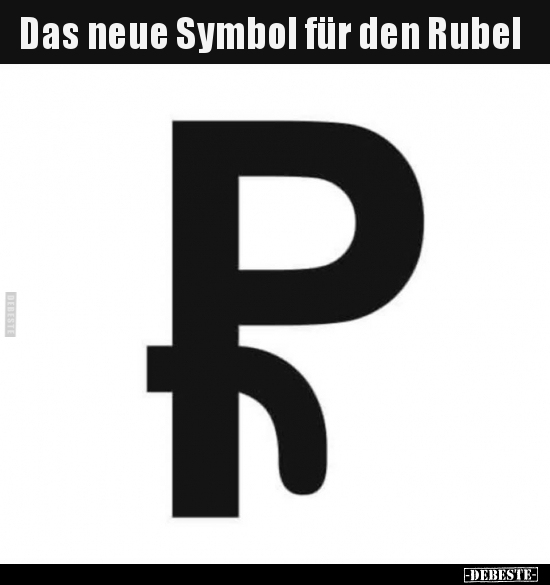 Das neue Symbol für den Rubel.. - Lustige Bilder | DEBESTE.de