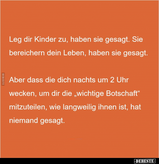 Leg dir Kinder zu, haben sie gesagt.. - Lustige Bilder | DEBESTE.de