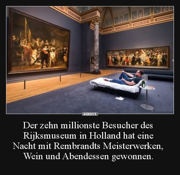 Der zehn millionste Besucher des Rijksmuseum in Holland.. - Lustige Bilder | DEBESTE.de