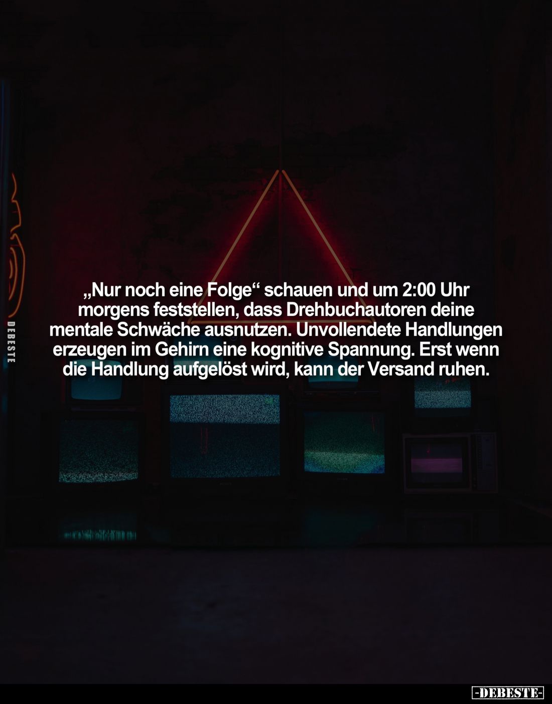 "Nur noch eine Folge" schauen und um 2:00 Uhr morgens feststellen, dass Drehbuchautoren deine mentale Schwäche ausn...