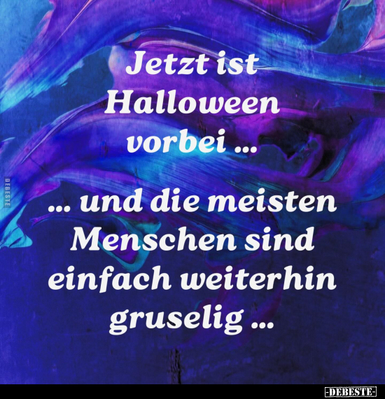 Jetzt ist Halloween vorbei.. - Lustige Bilder | DEBESTE.de