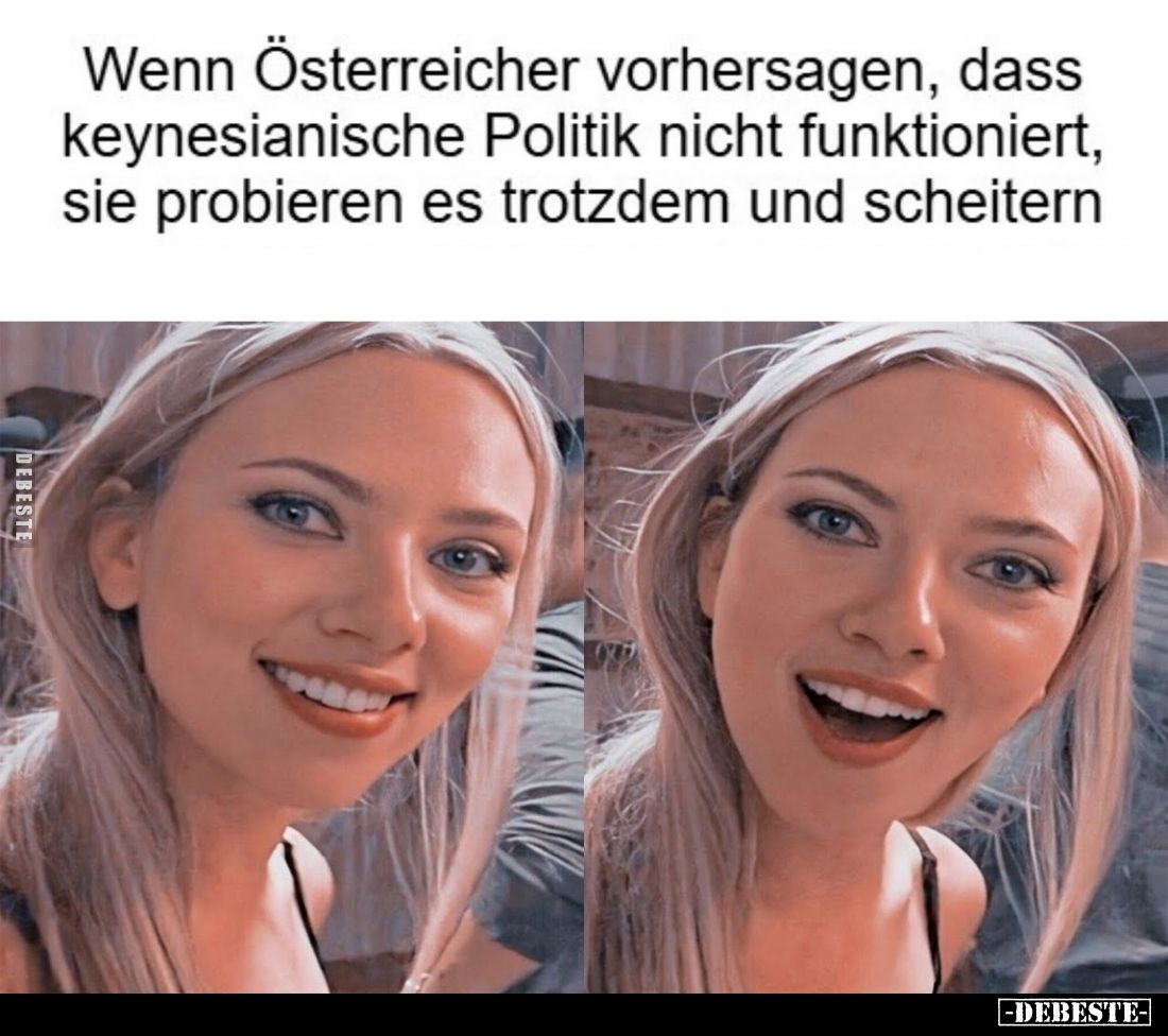 Wenn Österreicher vorhersagen, dass keynesianische Politik.. - Lustige Bilder | DEBESTE.de