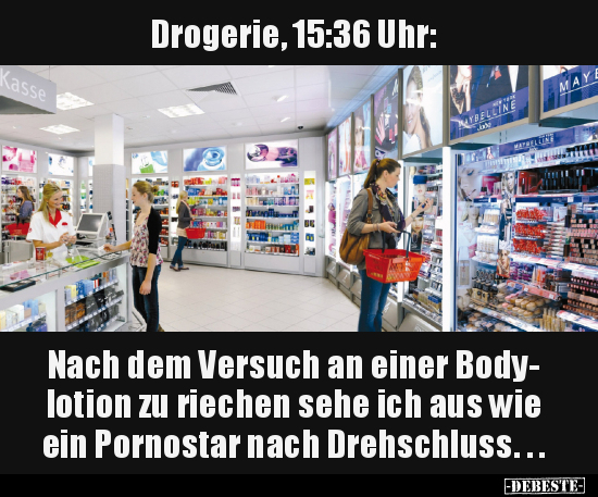 Drogerie, 15:36 Uhr.. - Lustige Bilder | DEBESTE.de