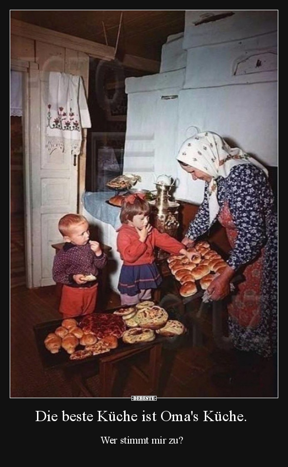 Die beste Küche ist Oma's Küche.