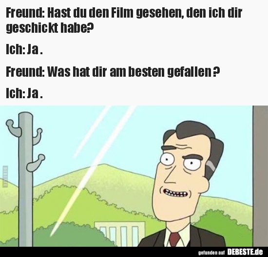 Freund: Hast du den Film gesehen, den ich dir geschickt.. - Lustige Bilder | DEBESTE.de