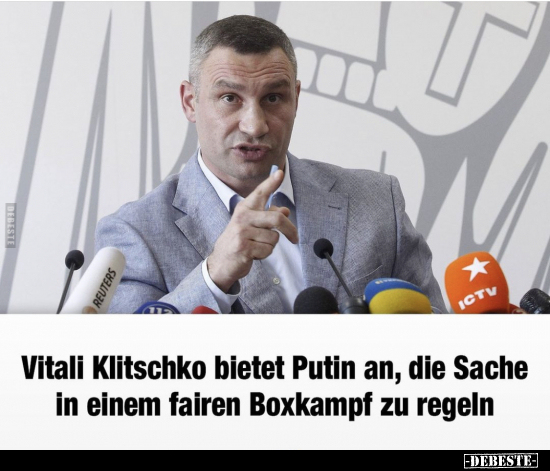 Vitali Klitschko bietet Putin an, die Sache in einem fairen.. - Lustige Bilder | DEBESTE.de