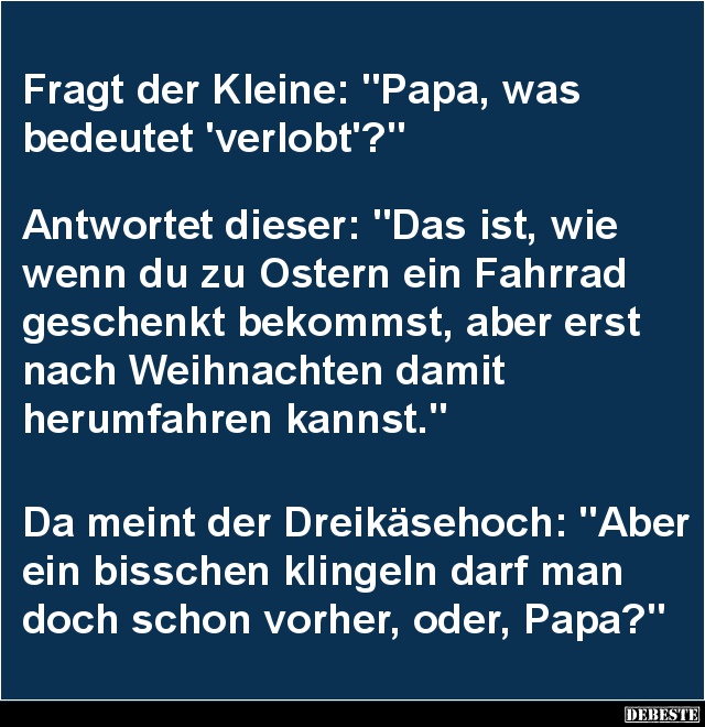 Papa, was bedeutet 'verlobt'? - Lustige Bilder | DEBESTE.de