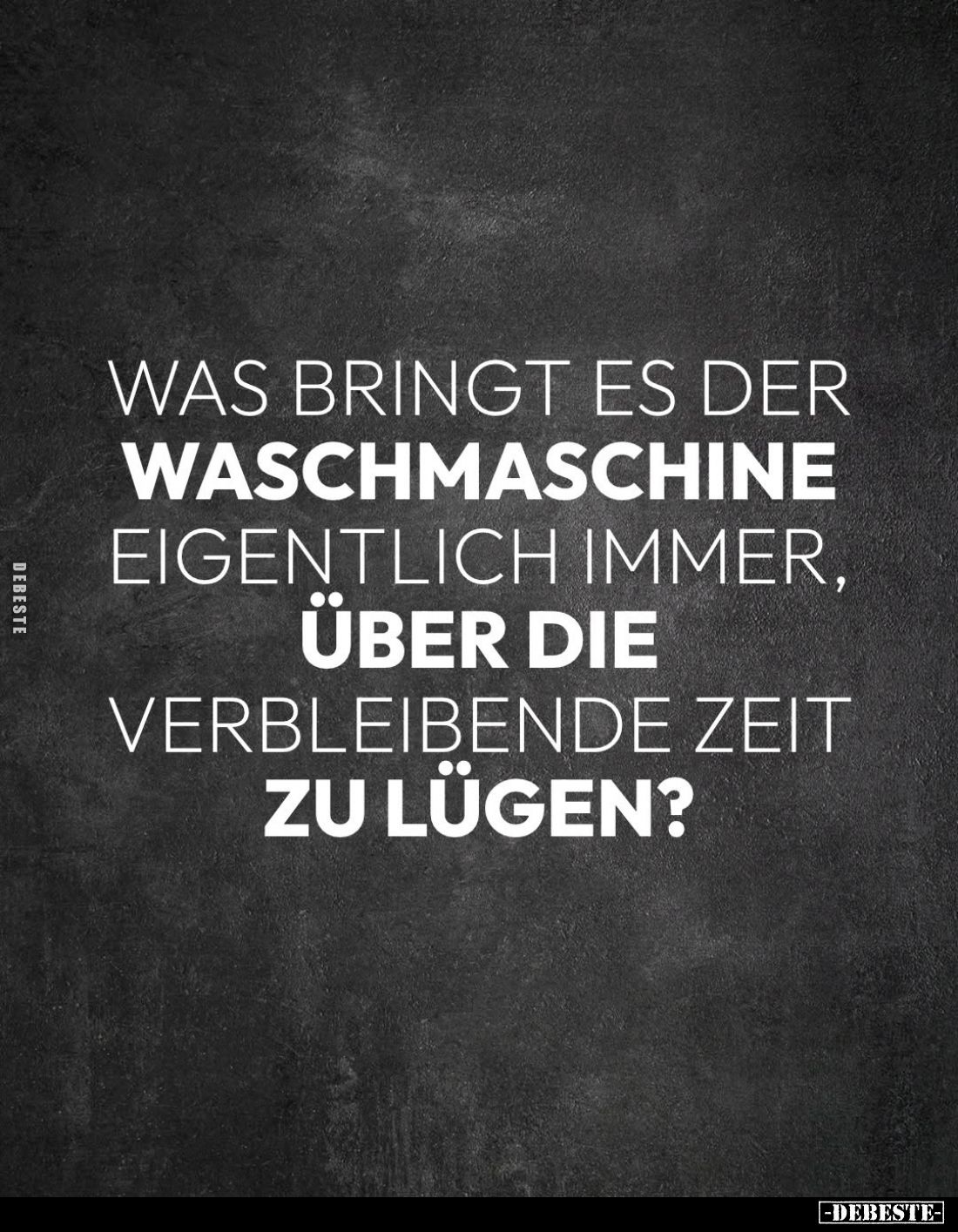 Was bringt es der Waschmaschine eigentlich immer, über die verbleibende Zeit zu lügen?