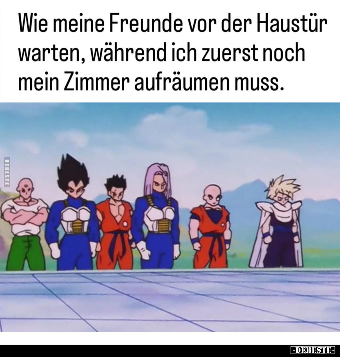 Wie meine Freunde vor der Haustür warten, während ich zuerst noch mein Zimmer aufräumen muss.