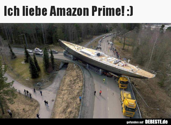 
Ich liebe Amazon Prime! :)
