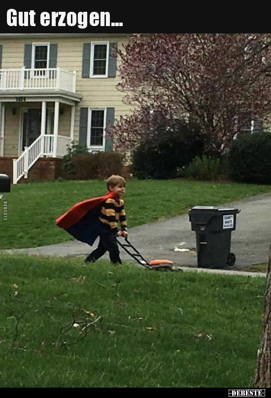 Gut erzogen...