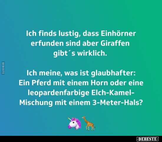 Ich finds lustig, dass Einhörner erfunden sind.. - Lustige Bilder | DEBESTE.de