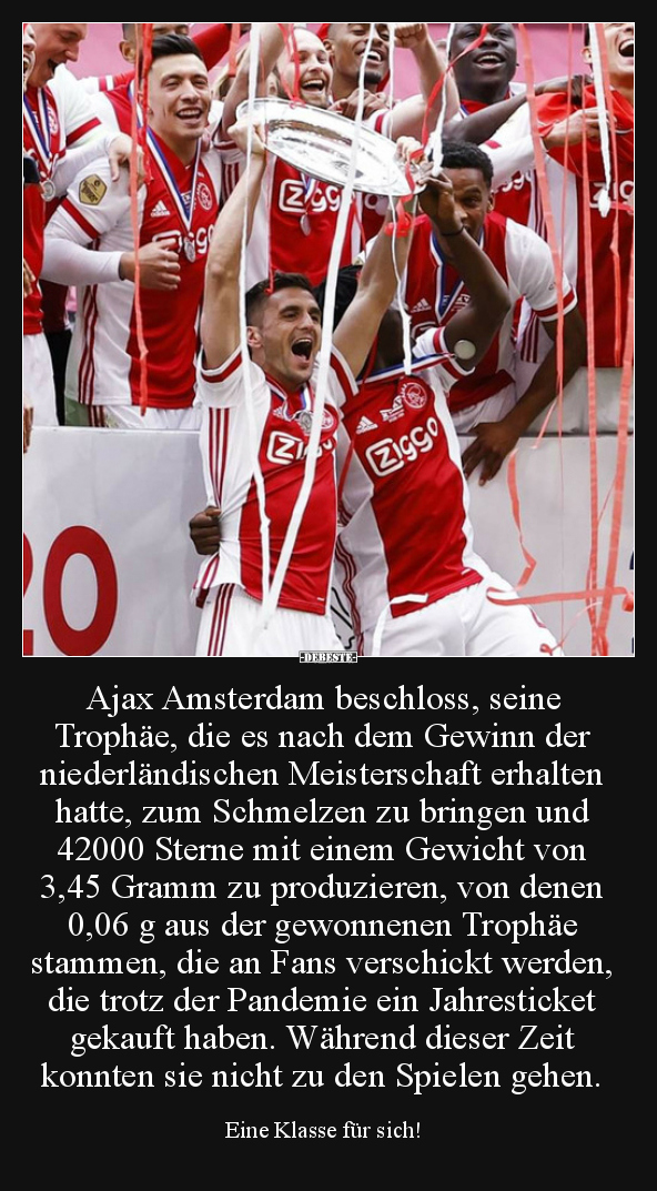 Ajax Amsterdam beschloss, seine Trophäe, die es nach dem.. - Lustige Bilder | DEBESTE.de