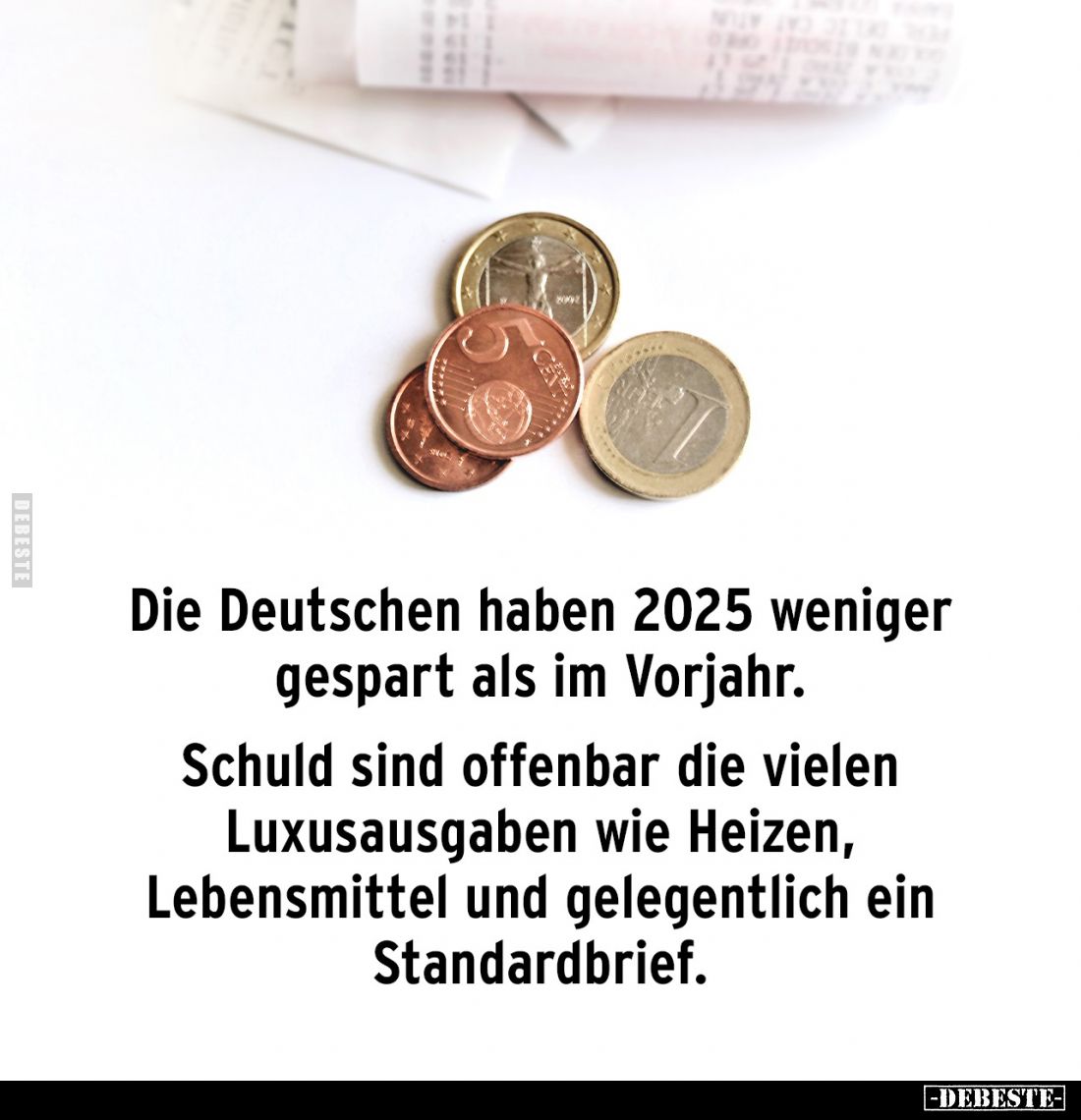 Die Deutschen haben 2025 weniger gespart als im Vorjahr.
Schuld sind offenbar die vielen
Luxusausgaben wie Heizen, Lebensmi...