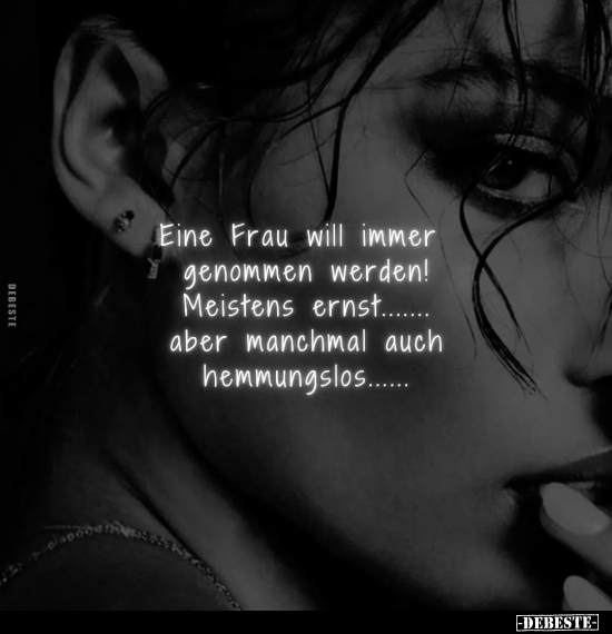 Eine Frau will immer genommen werden!.. - Lustige Bilder | DEBESTE.de