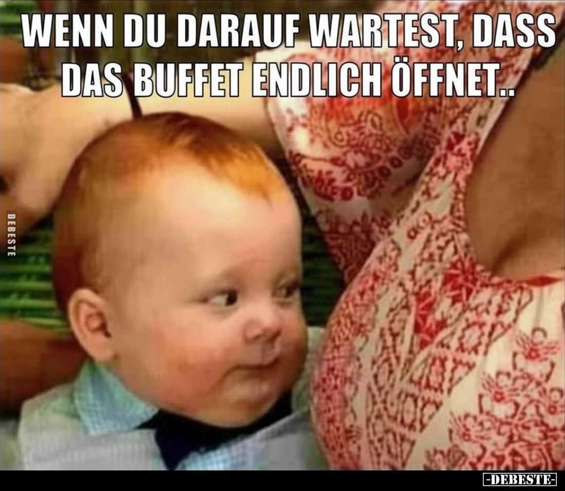 Wenn du darauf wartest, dass das Buffet endlich öffnet..