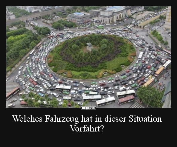 Welches Fahrzeug hat in dieser Situation Vorfahrt?.. - Lustige Bilder | DEBESTE.de