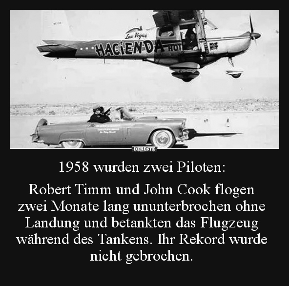 1958 wurden zwei Piloten: Robert Timm und John Cook.. - Lustige Bilder | DEBESTE.de