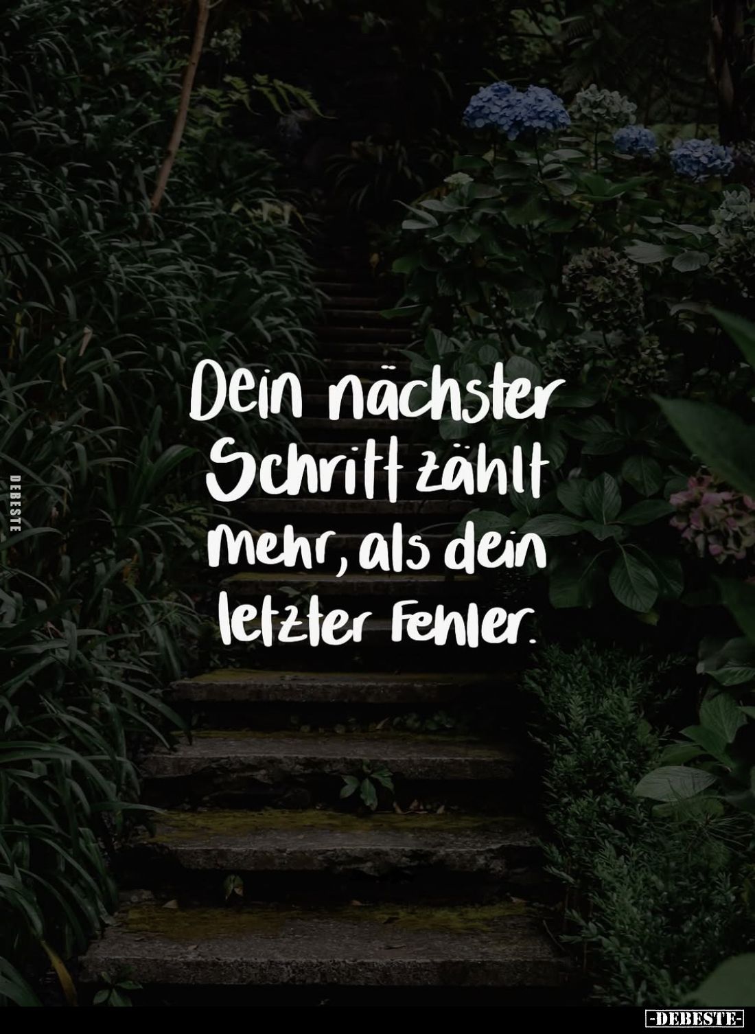 Dein nächster Schrift zählt mehr, als dein letzter Fehler.