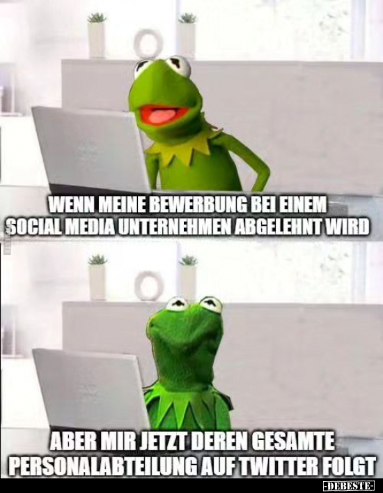 Wenn meine Bewerbung bei einem Social Media.. - Lustige Bilder | DEBESTE.de