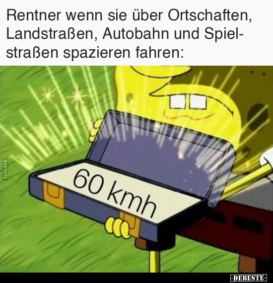 Rentner wenn sie über Ortschaften, Landstraßen, Autobahn.. - Lustige Bilder | DEBESTE.de